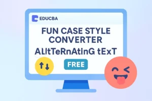 Illustration of the EDUCBA Fun Case Style Converter tool with alternating text case options, set against a soft gradient background