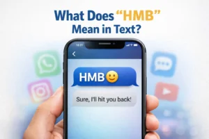 What Does HMB Mean in Text